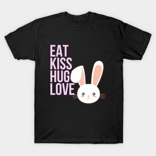 eat kiss hug love bunny T-Shirt